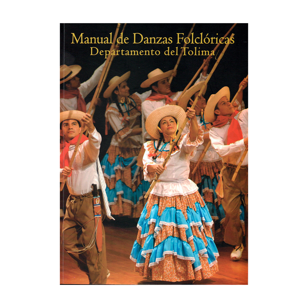 Manual de Danzas Folclóricas del Departamento del Tolima - Patronato  Colombiano de Artes y Ciencias