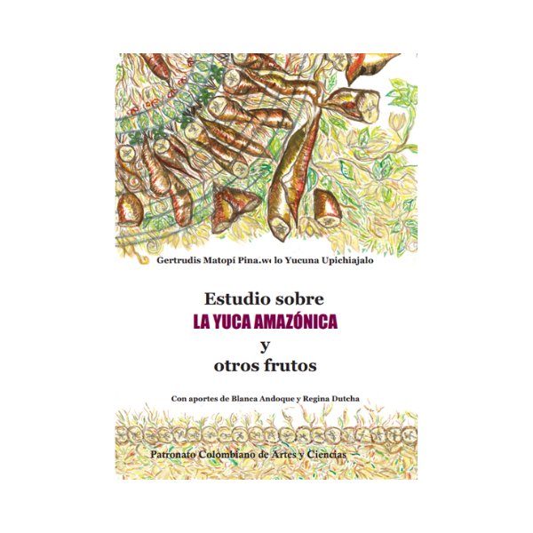 Estudio sobre la yuca amazónica y otros frutos